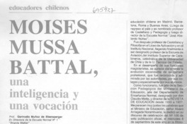 Moises Mussa Battal, una inteligencia y una vocación Moises Mussa Battal, una inteligencia y una vocación