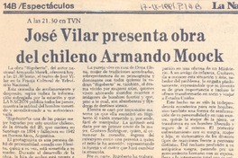 José Vilar presenta obra del chileno Armando Moock. José Vilar presenta obra del chileno Armando Moock.