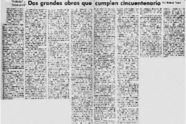 Dos grandes obras que cumplen cincuentenario Dos grandes obras que cumplen cincuentenario