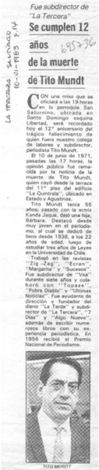 Se cumplen 12 años de la muerte de Tito Mundt. Se cumplen 12 años de la muerte de Tito Mundt.