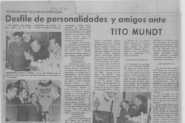 Desfile de personalidades y amigos ante Tito Mundt. Desfile de personalidades y amigos ante Tito Mundt.
