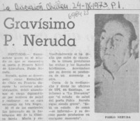 Gravísimo P. Neruda. Gravísimo P. Neruda.