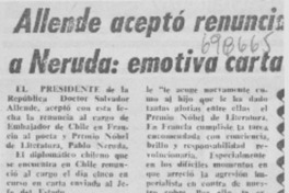 Allende aceptó renuncia a Neruda: emotiva carta. Allende aceptó renuncia a Neruda: emotiva carta.
