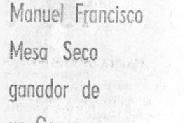 Manuel Francisco Mesa Seco ganador de un concurso de cuentos. Manuel Francisco Mesa Seco ganador de un concurso de cuentos.