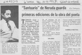 Santuario" de Neruda guarda primeras ediciones de la obra del poeta. Santuario" de Neruda guarda primeras ediciones de la obra del poeta.