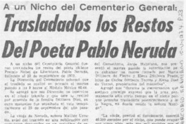Trasladados los restos del poeta Pablo Neruda. Trasladados los restos del poeta Pablo Neruda.