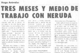 Tres meses y medio de trabajo con Neruda.