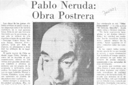 Pablo Neruda: obra postrera