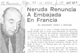 Neruda renuncia a embajada en Francia. Neruda renuncia a embajada en Francia.