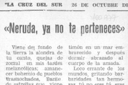 "Neruda, ya no te perteneces"