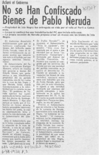 No se han confiscado bienes de Pablo Neruda.