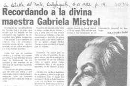Recordando a la divina maestra Gabriela Mistral Recordando a la divina maestra Gabriela Mistral
