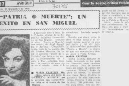 "Patria o muerte": un éxito en San Miguel. "Patria o muerte": un éxito en San Miguel.