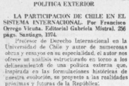 La Participación de Chile en el sistema internacional. La Participación de Chile en el sistema internacional.