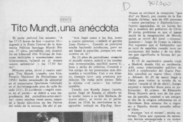 Tito Mundt, una anécdota. Tito Mundt, una anécdota.