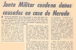 Junta militar condena daños causados en casa de Neruda. Junta militar condena daños causados en casa de Neruda.