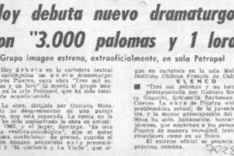 Hoy debuta nuevo dramaturgo con "3.000 palomas y 1 loro". Hoy debuta nuevo dramaturgo con "3.000 palomas y 1 loro".