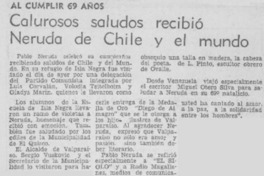 Calurosos saludos recibió Neruda de Chile y el mundo.