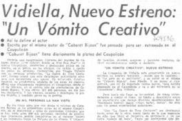 Vidiella, nuevo estreno: "un vómito creativo". Vidiella, nuevo estreno: "un vómito creativo".