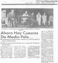 Ahora hay cuescos de medio pelo--