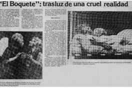"El Boquete": trasluz de una cruel realidad. "El Boquete": trasluz de una cruel realidad.