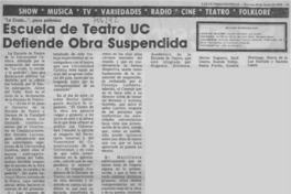 Escuela de teatro UC defiende obra suspendida. Escuela de teatro UC defiende obra suspendida.