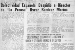 Colectividad española despidió a director de "La Prensa" Oscar Ramírez Merino. Colectividad española despidió a director de "La Prensa" Oscar Ramírez Merino.