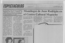 Monólogos de Juan Radrigán en el Centro Cultural Mapocho. Monólogos de Juan Radrigán en el Centro Cultural Mapocho.