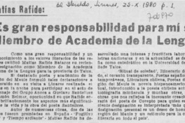 "Es gran responsabilidad para mí ser miembro de Academia de la Lengua". "Es gran responsabilidad para mí ser miembro de Academia de la Lengua".