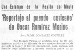 Reportaje al pasado curicano" de Oscar Ramírez Merino Reportaje al pasado curicano" de Oscar Ramírez Merino