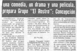 Una Comedia, un drama y una película, prepara grupo "El Rostro: Concepción. Una Comedia, un drama y una película, prepara grupo "El Rostro: Concepción.