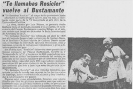 Te llamabas Rosicler" vuelve al Bustamante. Te llamabas Rosicler" vuelve al Bustamante.