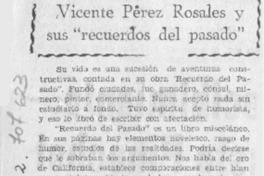 Vicente Pérez Rosales y sus "recuerdos del pasado". Vicente Pérez Rosales y sus "recuerdos del pasado".