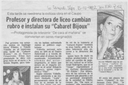 Profesor y directora de liceo cambian rubro e instalan su "Cabaret Bijoux". Profesor y directora de liceo cambian rubro e instalan su "Cabaret Bijoux".