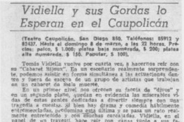 Vidiella y sus gordas lo esperan en el Caupolicán. Vidiella y sus gordas lo esperan en el Caupolicán.