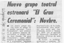 Nuevo grupo teatral estrenará "El gran ceremonial": Novbre. Nuevo grupo teatral estrenará "El gran ceremonial": Novbre.