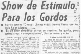 Show de estímulo para los gordos. Show de estímulo para los gordos.