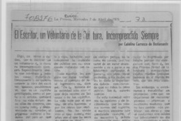 El escritor, un voluntario de la cultura, incomprendido siempre El escritor, un voluntario de la cultura, incomprendido siempre