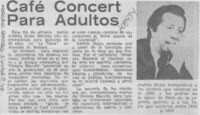 Café concert para adultos.
