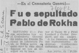 Fue sepultado Pablo de Rokha Fue sepultado Pablo de Rokha