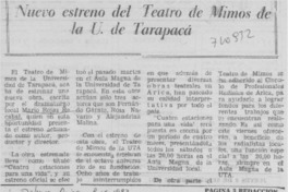 Nuestro estreno del teatro de mimos de la U. de Tarapacá. Nuestro estreno del teatro de mimos de la U. de Tarapacá.