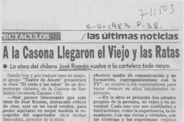 A la Casona llegaron el viejo y las ratas. A la Casona llegaron el viejo y las ratas.