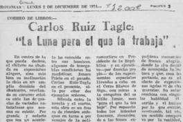 Carlos Ruiz-Tagle, "La luna para el que la trabaja". Carlos Ruiz-Tagle, "La luna para el que la trabaja".