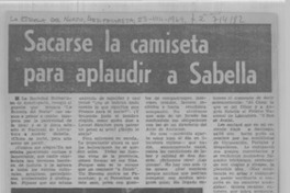Sacarse la camiseta para aplaudir a Sabella.