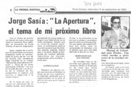 Jorge Sasía: "La apertura", el tema de mi próximo libro. Jorge Sasía: "La apertura", el tema de mi próximo libro.