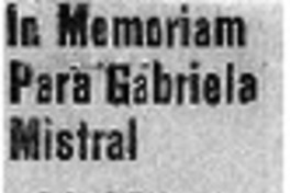 In memoriam para Gabriela Mistral In memoriam para Gabriela Mistral