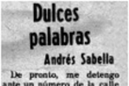 Dulces palabras.