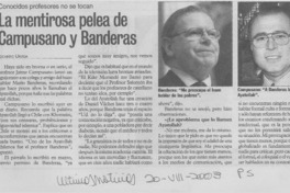 La mentirosa pelea de Campusano y Banderas La mentirosa pelea de Campusano y Banderas