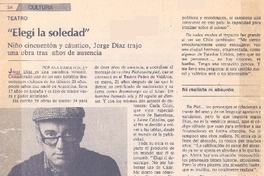 Elegí la soledad".