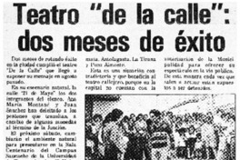 Teatro "de la calle": dos meses de éxito. Teatro "de la calle": dos meses de éxito.